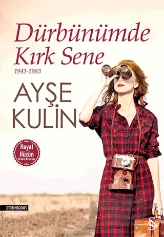 Dürbünümde Kırk Sene – Ayşe Kulin – Everest Yayınları kitap kapağı