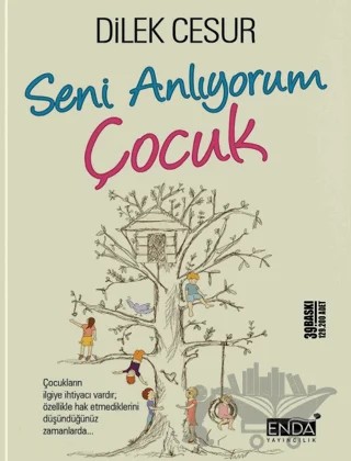 Seni Anlıyorum Çocuk – Dilek Cesur – Enda Yayıncılık kitap kapağı