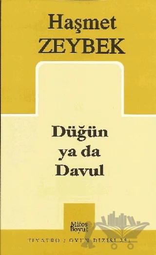 Düğün ya da Davul – Haşmet Zeybek – Mitos Boyut Yayınları kitap kapağı