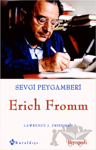 Sevgi Peygamberi - Erich Fromm – Lawrence J. Friedman – Kuraldışı Yayınevi kitap kapağı