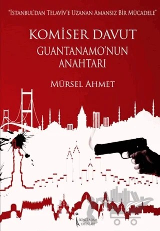 Komiser Davut Guantanamo'nun Anahtarı – Mürsel Ahmet – İkinci Adam Yayınları kitap kapağı