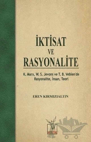İktisat ve Rasyonalite – Eren Kırmızıaltın – Heretik Yayıncılık kitap kapağı
