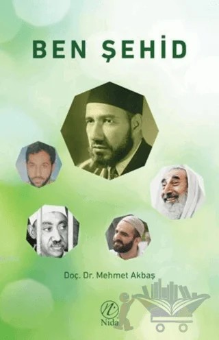 Ben Şehid – Mehmet Akbaş – Nida Yayıncılık kitap kapağı