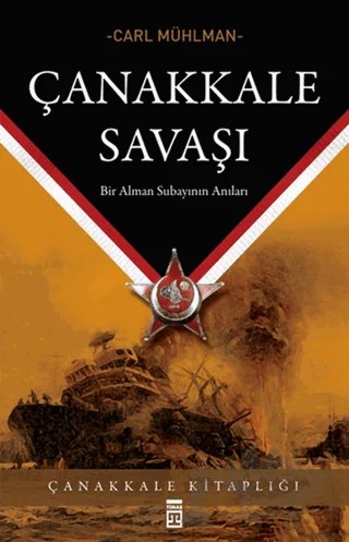 Çanakkale Savaşı Bir Alman Subayının Notları – Carl Mühlman – Timaş Yayınları kitap kapağı