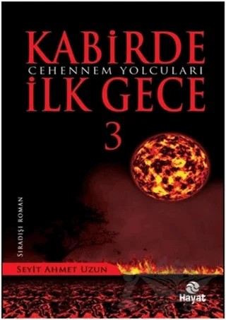 Kabirde İlk Gece 3 – Seyit Ahmet Uzun – Hayat Yayınları kitap kapağı