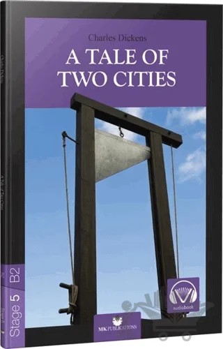 A Tale of Two Cities - Stage 5 - İngilizce Hikaye – Charles Dickens – MK Publications kitap kapağı