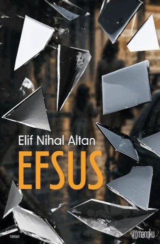 Efsus – Elif Nihal Altan – Romanoku Yayınları kitap kapağı