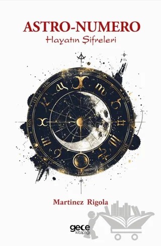 Astro-Numero - Hayatın Şifreleri – Martinez Rigola – Gece Kitaplığı kitap kapağı