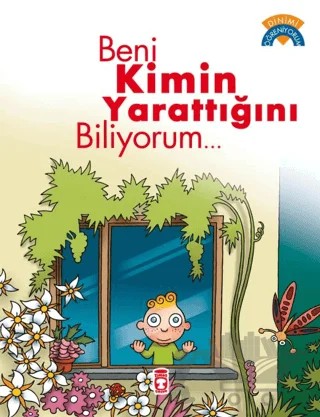 Beni Kimin Yarattığını Biliyorum – Ömer Baldık – Timaş Gülce Çocuk kitap kapağı