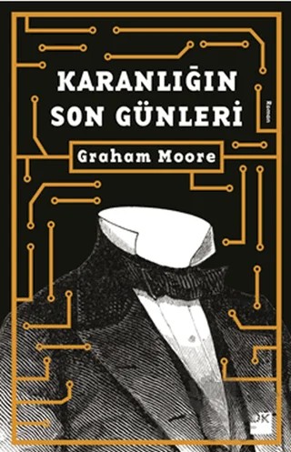 Karanlığın Son Günleri – Graham Moore – Doğan Kitap kitap kapağı