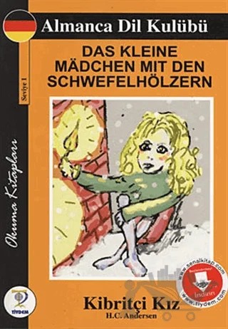 Dad Kleine Madchen Mit Den Schwefelhölzern - Kibritçi Kız – Hans Chrıstıan Andersen – Tiydem Yayıncılık kitap kapağı