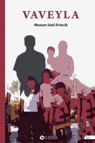 Vaveyla – Masum Said Erincik – Name Yayınları kitap kapağı