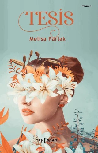 Tesis – Melisa Parlak – Yeni İnsan Yayınevi kitap kapağı