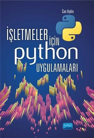 İşletmeler İçin Python Uygulamaları – Can Aydın – Nobel Akademik Yayıncılık kitap kapağı