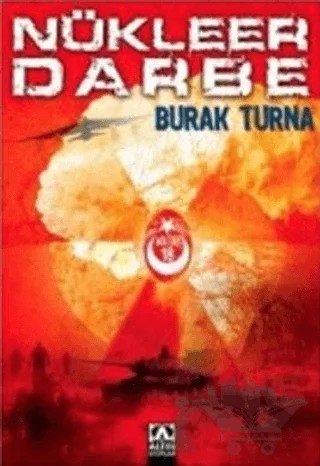 Nükleer Darbe – Burak Turna – Altın Kitaplar kitap kapağı