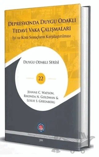 Depresyonda Duygu Odaklı Tedavi Vaka Çalışmaları - İyi ve Kötü Sonuçların Karşılaştırılması – Jeanne C. Watson, Leslie S. Greenberg – Psikoterapi Enstitüsü kitap kapağı