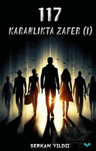 117 Karanlık Zafer (I) – Serkan Yıldız – Ludena Yayınları kitap kapağı