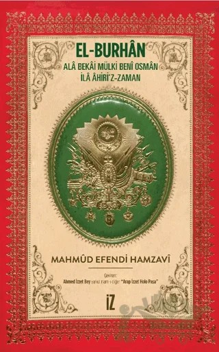 El-Burhan: Ala Bekai Mülki Beni Osman İla Ahiri'z-Zaman – Mahmud Efendi Hamzavi – İz Yayıncılık kitap kapağı