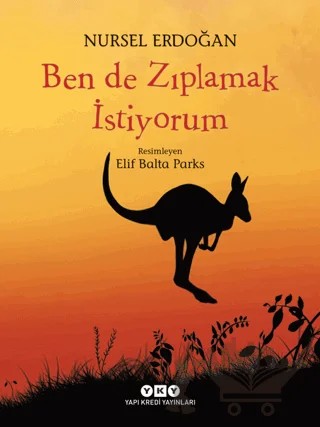 Ben de Zıplamak İstiyorum – Nursel Erdoğan – Yapı Kredi Yayınları kitap kapağı