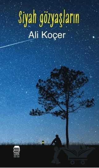 Siyah Gözyaşların – Ali Koçer – Ceren Kitap kitap kapağı