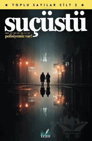 Suçüstü Dergisi Toplu Sayılar Cilt 2 – Kolektif – İzan Yayıncılık kitap kapağı