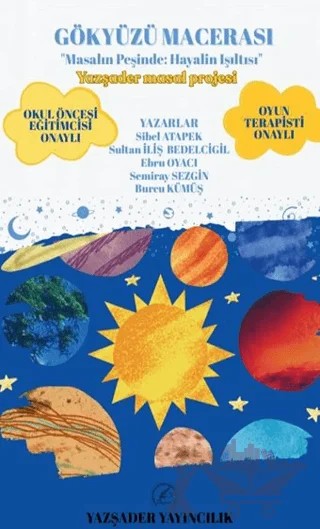 Gökyüzü Macerası – Sibel Atapek, Sultan İliş Bedelcigil, Ebru Oyacı, Semiray Sezgin, Burcu Kümüş – Yazşader Yayıncılık kitap kapağı