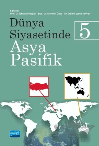 Dünya Siyasetinde Asya-Pasifik 5 – Kolektif – Nobel Akademik Yayıncılık kitap kapağı