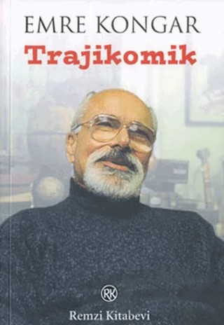 Trajikomik – Emre Kongar – Remzi Kitabevi kitap kapağı