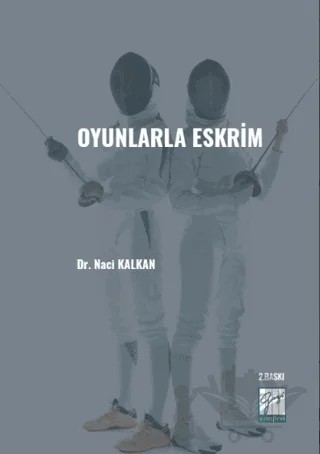 Oyunlarla Eskrim – Naci Kalkan – Gazi Kitabevi kitap kapağı