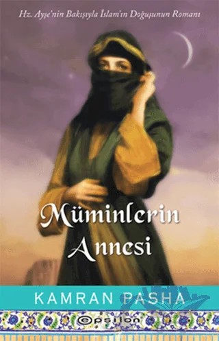 Müminlerin Annesi – Kamran Pasha – Epsilon Yayınevi kitap kapağı