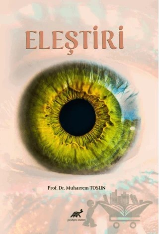 Eleştiri – Muharrem Tosun – Paradigma Akademi Yayınları kitap kapağı
