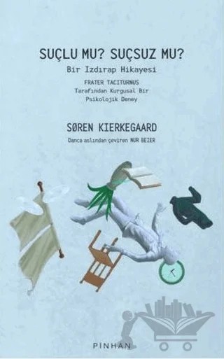 Suçlu mu? Suçsuz mu? – Soren Kierkegaard – Pinhan Yayıncılık kitap kapağı
