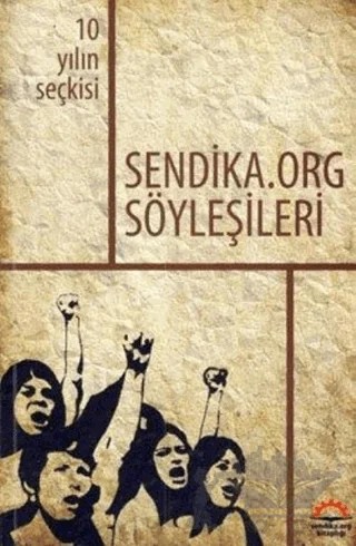 Sendika.Org Söyleşileri – Kolektif – Nota Bene Yayınları kitap kapağı