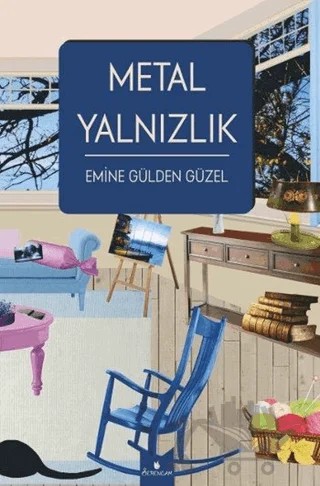 Metal Yalnızlık – Emine Gülden Güzel – Serencam Yayınevi kitap kapağı