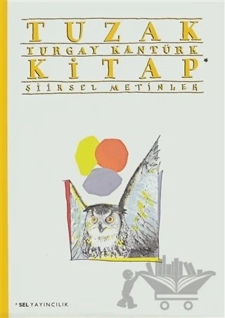 Tuzak Kitap İki Şiirsel Metin – Turgay Kantürk – Sel Yayıncılık kitap kapağı
