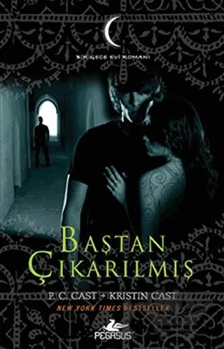 Baştan Çıkarılmış – P. C. Cast, Kristin Cast – Pegasus Yayınları kitap kapağı