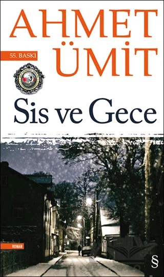 Sis ve Gece – Ahmet Ümit – Everest Yayınları kitap kapağı