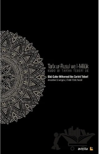 Tarix ur-Rusul We l-Miluk - Kudo di Tarixa Teberi de – Ebu Cafer Mihemed ibn Cerire Teberi – Avesta Yayınları kitap kapağı