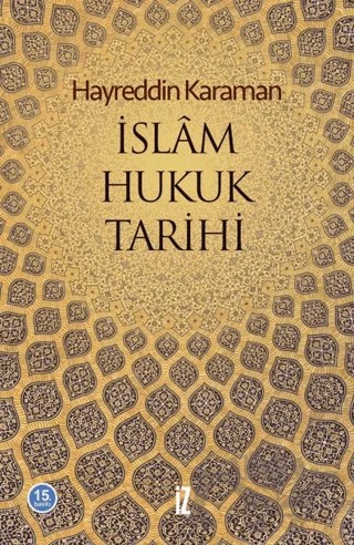 İslam Hukuk Tarihi – Hayreddin Karaman – İz Yayıncılık kitap kapağı