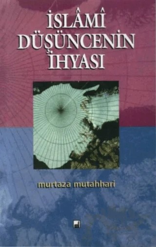 İslami Düşüncenin İhyası – Murtaza Mutahhari – İhtar Yayıncılık kitap kapağı