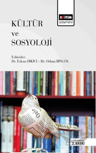 Kültür ve Sosyoloji – Erkan Dikici, Orhan Bingöl – Eğitim Yayınevi - Ders Kitapları kitap kapağı