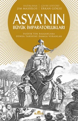 Asya'nın Büyük İmparatorlukları – Jim Masselos – Kronik Kitap kitap kapağı
