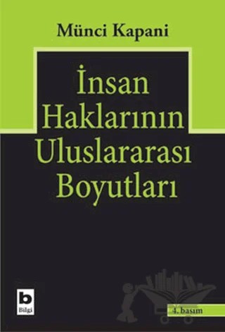 İnsan Haklarının Uluslararası Boyutları – Münci Kapani – BB101 Yayınları kitap kapağı