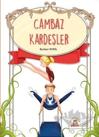 Cambaz Kardeşler – Burhan Yetkil – Akademisyen Kitabevi kitap kapağı