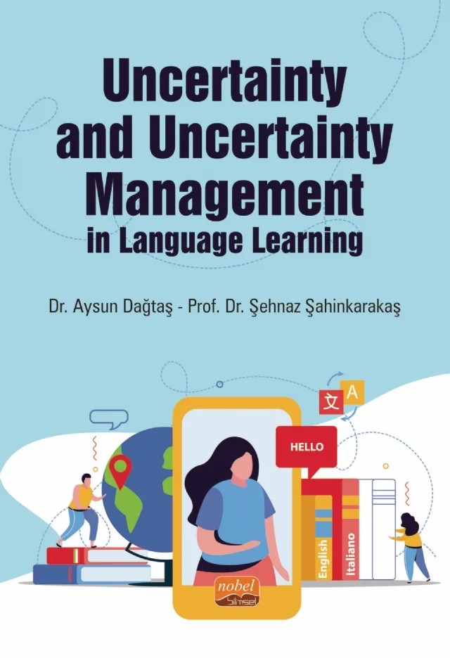 Uncertainty and Uncertainty Management in Language Learning – Aysun Dağtaş, Şehnaz Şahinkarakaş – Nobel Bilimsel Eserler kitap kapağı