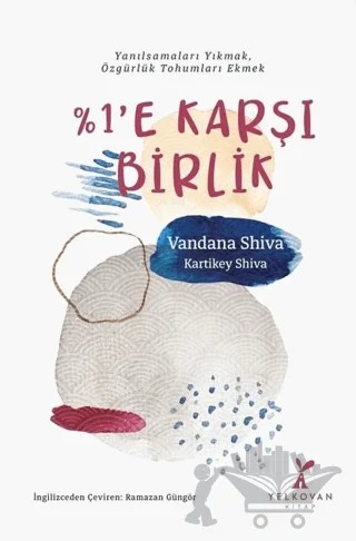 %1’e Karşı Birlik – Kartikey Shiva, Vandana Shiva – Yelkovan Kitap kitap kapağı