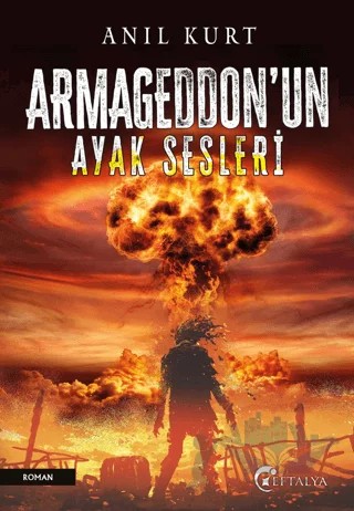 Armageddon’un Ayak Sesleri – Anıl Kurt – Eftalya Kitap kitap kapağı