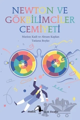 Newton ve Gökbilimciler Cemiyeti – Abram Kaplan, Marion Kadi – Metis Yayınları kitap kapağı