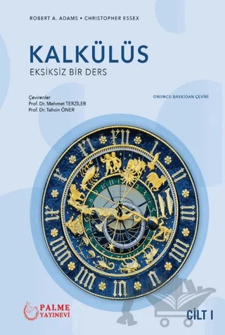 Kalkülüs - Eksiksiz Bir Ders Cilt 1 – Robert A. Adams, Christopher Essex – Palme Yayıncılık kitap kapağı