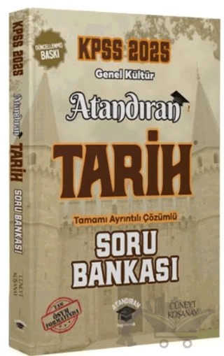 2025 KPSS Tarih Soru Bankası Çözümlü – Cüneyt Koşanay – Atandıran Yayıncılık kitap kapağı